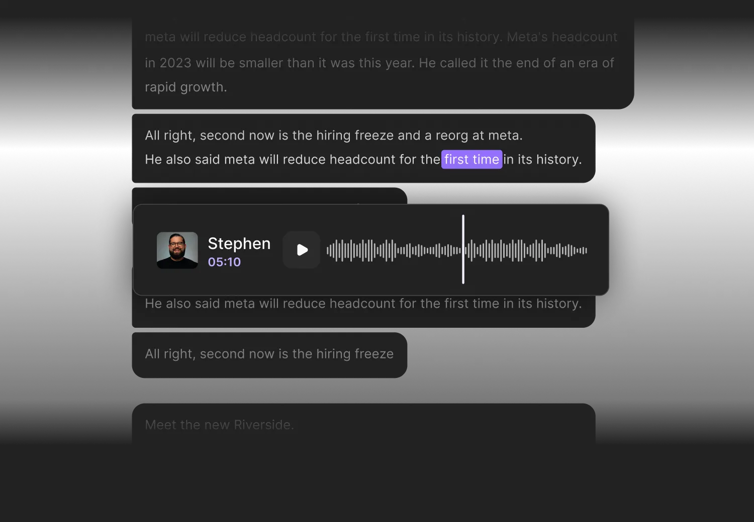 Audio player interface showing a message from Stephen at 5:10 with a waveform and highlighted text 'first time' about Meta reducing headcount.